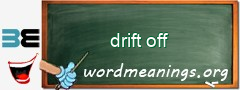 WordMeaning blackboard for drift off